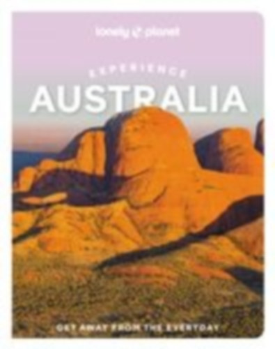 Hanrahan-Lawrence, Caoimhe - Mutuli Musau, Mwende - Atkinson, Brett - Rawlings-Way, Charles - Mclachlan, Craig - Waters, Steve - West, Josh - Ham, Anthony: Lonely Planet Experience Australia idegen