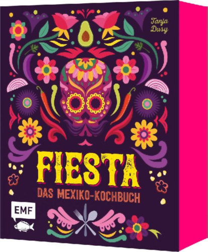 Dusy, Tanja: Fiesta - Das Mexiko-Kochbuch - mit edler Ausstattung und Farbschnitt idegen