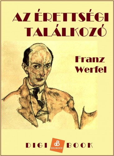 Az érettségi találkozó – Franz Werfel