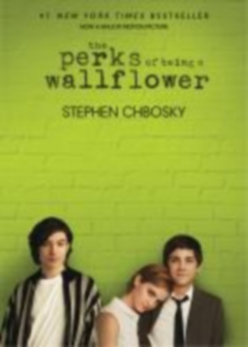 Chbosky, Stephen: The Perks of Being a Wallflower. Movie Tie-In idegen