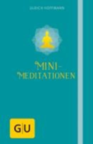 Hoffmann, Ulrich: Mini-Meditationen idegen