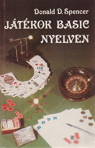 Spencer, Donald, D.: Játékok Basic nyelven antikvár