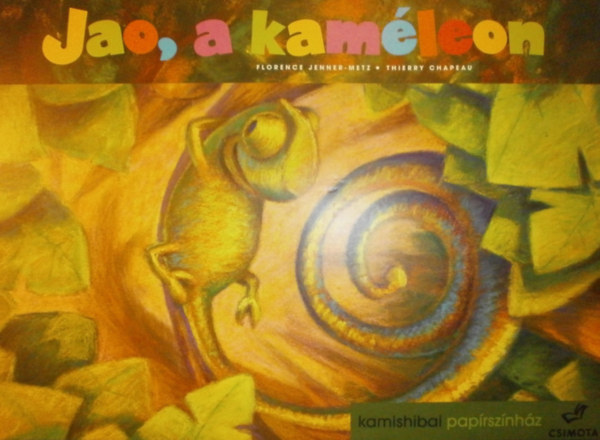Florence Jenner-Metz - Thierry Chapeau: Jao, a kaméleon antikvár