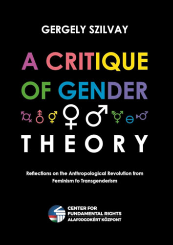 Gergely Szilvay: A Critique of Gender Theory antikvár
