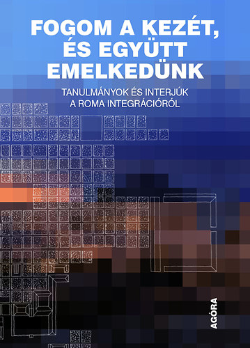 Fogom a kezét, és együtt emelkedünk könyv