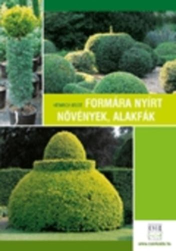 Heinrich Beltz: Formára nyírt növények, alakfák antikvár