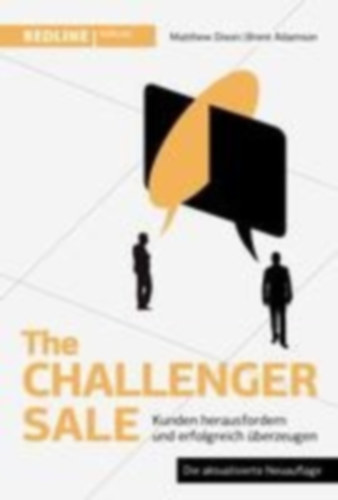 Dixon, Matthew - Adamson, Brent: The Challenger Sale idegen