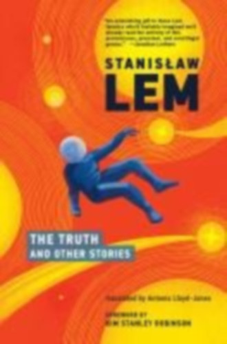 Lem, Stanislaw: The Truth and Other Stories idegen