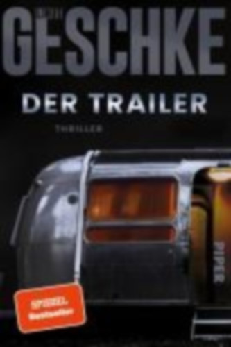 Geschke, Linus: Der Trailer idegen