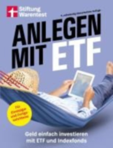 Wallstabe-Watermann, Brigitte - Klotz, Antonie - Baur, Gisela - Linder, Hans G.: Anlegen mit ETF idegen