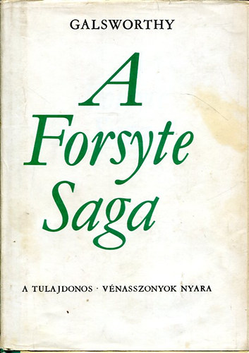 John Galsworthy: A Forsyte-saga I-II antikvár