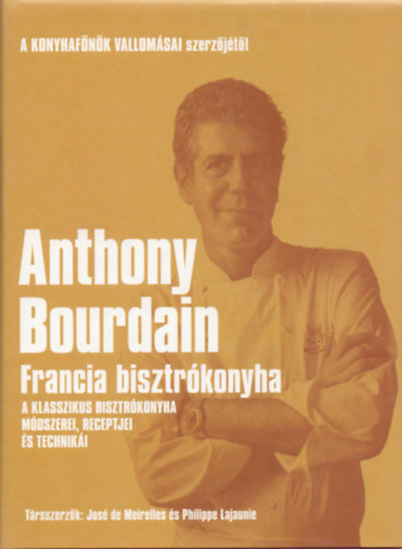 Anthony Bourdain: Francia bisztrókonyha antikvár