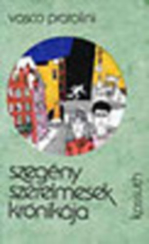 Vasco Pratolini: Szegény szerelmesek krónikája antikvár