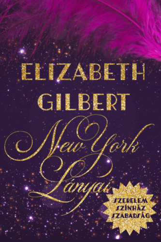 Elizabeth Gilbert: New York lányai könyv