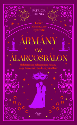 Patricia Finney: Ármány az álarcosbálon könyv
