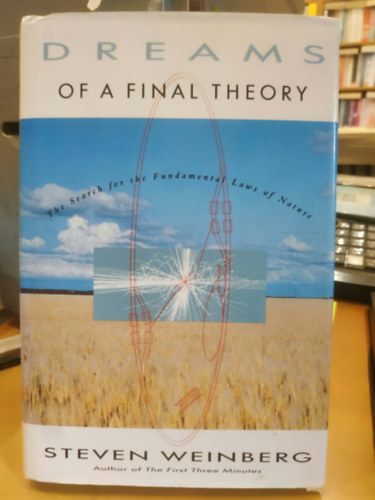 Steven Weinberg: Dreams of a Final Theory antikvár