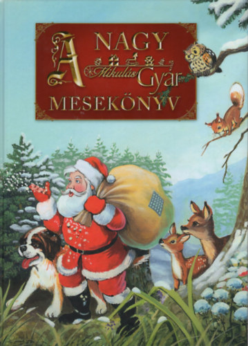 A nagy Mikulás gyár mesekönyv antikvár