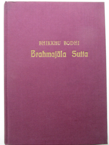 Bhikkhu Bodhi: Brahmajäla Sutta antikvár
