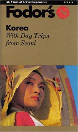 Fodor's Korea - The complete guide with walking tours shopping and day trips from Seoul antikvár
