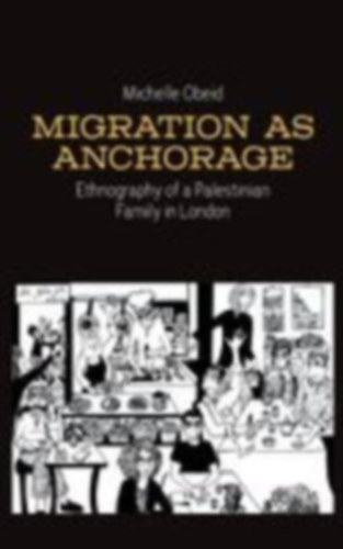 Obeid, Michelle: Migration as Anchorage idegen
