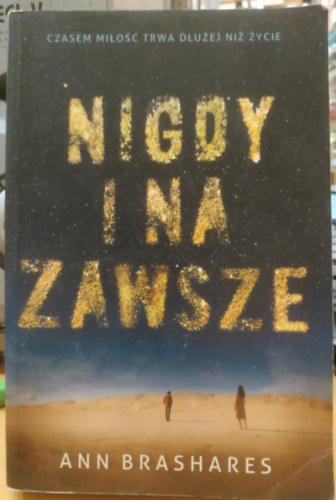 Ann Brashares: Nigdy i na zawsze antikvár