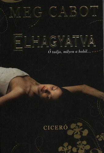 Meg Cabot: Elhagyatva könyv