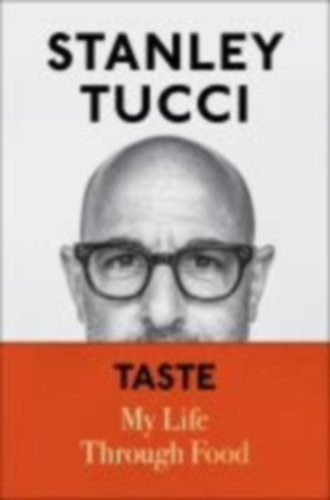 Tucci, Stanley: Taste idegen