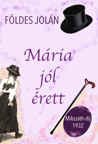 Földes Jolán: Mária jól érett könyv