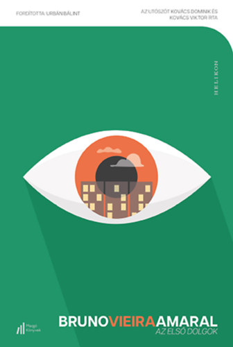 Bruno Vieira Amaral: Az első dolgok könyv