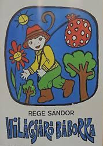 Rege Sándor: Világjáró Báborka antikvár