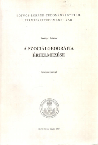 Berényi István: A szociálgeográfia értelmezése antikvár