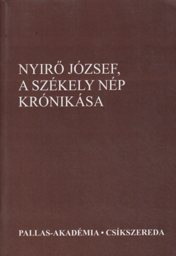 Pomogáts Béla (válogatta): Nyírő József, a székely nép krónikása (irodalomtörténeti tanulmányok) antikvár