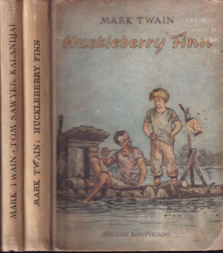 Mark Twain, Karinthy Frigyes (ford.), Würtz Ádám (illusztrátor): 2 db. ifjúsági regény (Huckleberry Finn + Tom Sawyer kalandjai) könyv