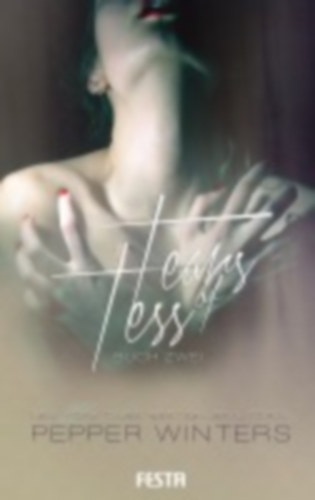 Winters, Pepper: Tears of Tess - Buch 2 idegen