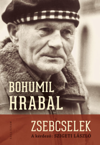 Bohumil Hrabal, Szigeti László: Zsebcselek könyv