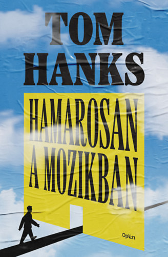 Tom Hanks: Hamarosan a mozikban e-Könyv