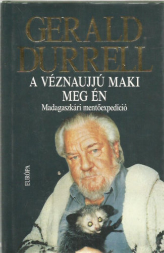 Gerald Durrell: A véznaujjú maki meg én - Madagaszkári mentőexpedíció antikvár