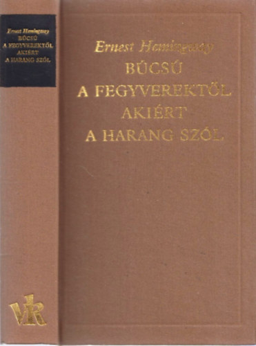 Ernest Hemingway: Búcsú a fegyverektől - Akiért a harang szól antikvár