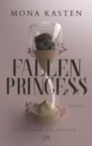 Kasten, Mona: Fallen Princess idegen