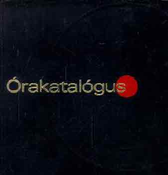 Nagy László (szerk.): Órakatalógus könyv
