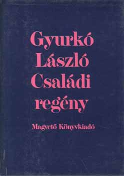 Gyurkó László: Családi regény antikvár