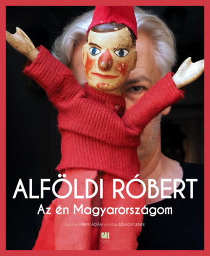Alföldi Róbert, Rényi Ádám, Szilágyi Lenke: Az én Magyarországom könyv