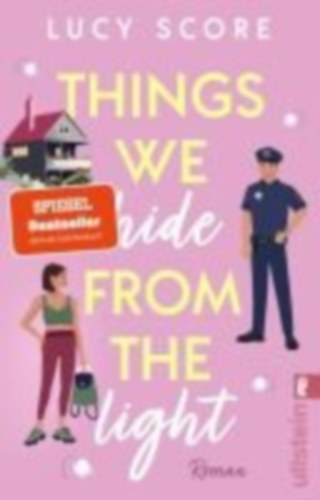 Score, Lucy: Things We Hide From The Light idegen