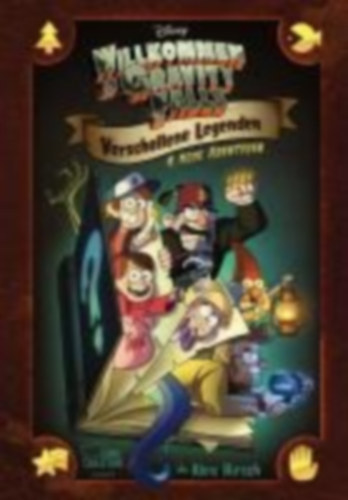 Hirsch, Alex - Disney, Walt: Willkommen in Gravity Falls - Verschollene Legenden idegen