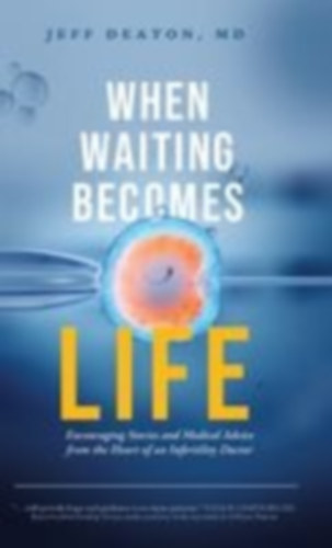 Deaton, Jeff: When Waiting Becomes Life idegen
