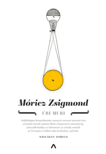 Móricz Zsigmond: Úri muri könyv