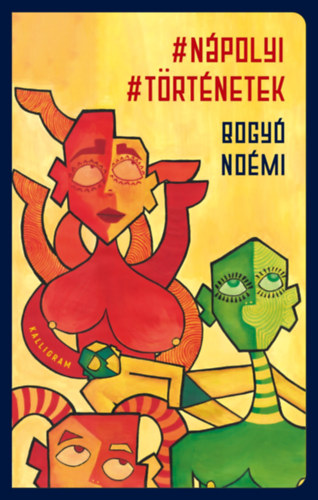 Bogyó Noémi: #nápolyi #történetek antikvár