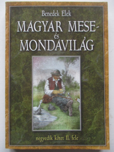 Benedek  Elek: Magyar mese- és mondavilág negyedik kötet II. fele antikvár