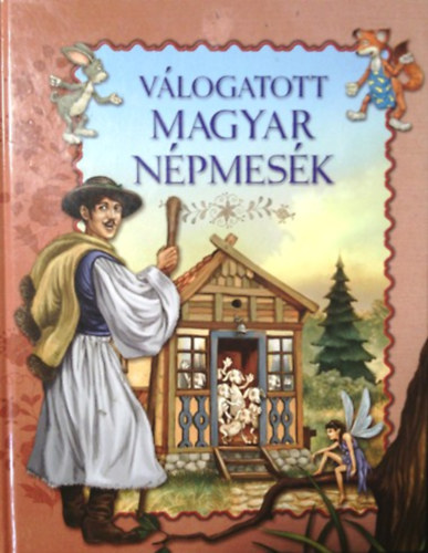 Szabó Imre (Szerk.): Válogatott magyar népmesék antikvár