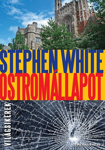 Stephen White: Ostromállapot könyv